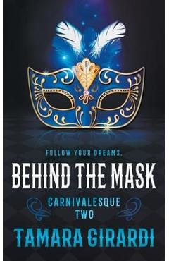 Coperta cărții 'Behind the Mask: A YA Contemporary Novel - Tamara Girardi'