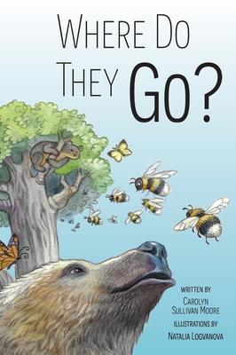 Where Do They Go? - Carolyn Sullivan Moore
