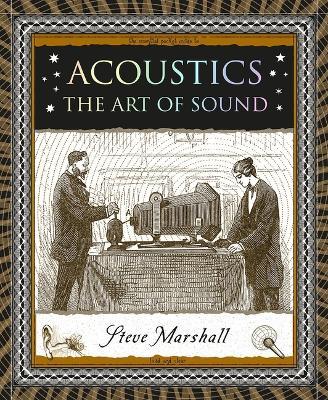 Acoustics: The Art of Sound - Steve Marshall