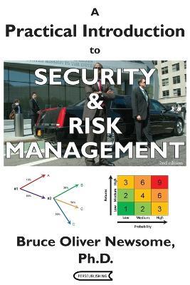 A Practical Introduction to Security and Risk Management - Bruce Oliver Newsome