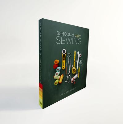 School of Sewing (with Wiro Lay-Flat Binding) - Shea Henderson