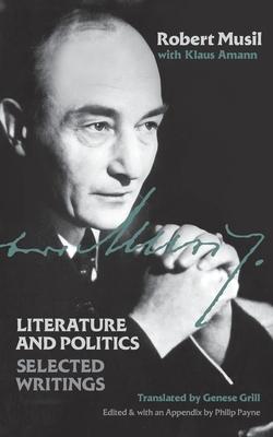 Literature and Politics: Selected Writings - Robert Musil