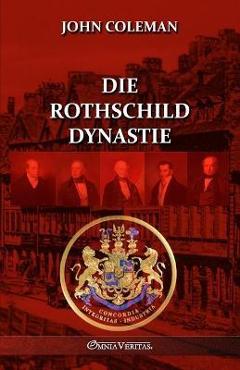 Poza produsului Die Rothschild-Dynastie - John Coleman