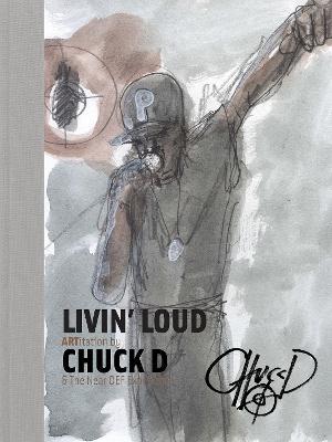 Livin' Loud: Artitation - Chuck D