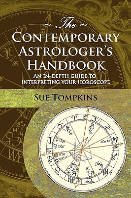 The Contemporary Astrologer's Handbook - Sue Tompkins