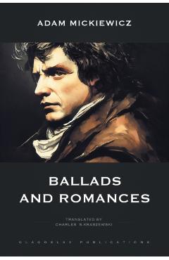 Ballads and Romances - Adam Mickiewicz