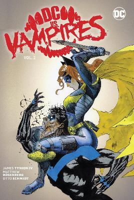 DC vs. Vampires Vol. 2 - James Tynion Iv
