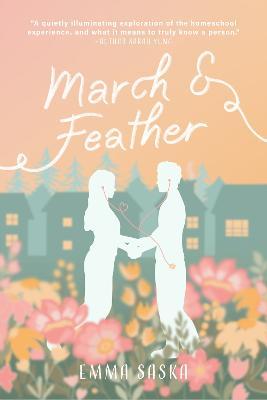 March & Feather - Emma Saska