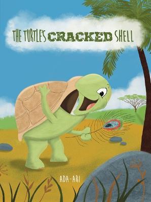 The Turtle's Cracked Shell: An Mbekwu Story - Ada Ari