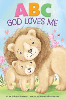 ABC God Loves Me - Rose Rossner