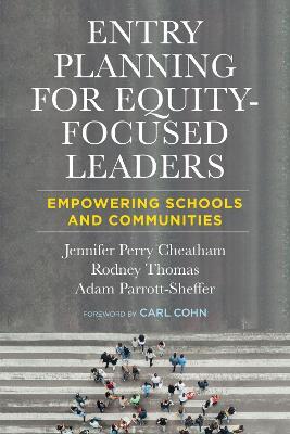 Entry Planning for Equity-Focused Leaders: Empowering Schools and Communities - Jennifer Perry Cheatham