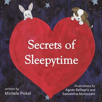 Secrets of Sleepytime - Michele Pickel