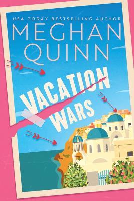 Vacation Wars - Meghan Quinn