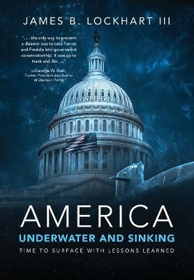 America: Underwater and Sinking - James B. Lockhart
