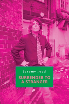 Surrender to a Stranger - Jeremy Reed