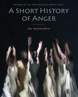 A Short History of Anger - Joy Manesiotis