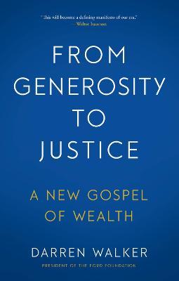 From Generosity to Justice: A New Gospel of Wealth - Darren Walker