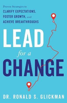 Lead for a Change - Ronald S. Glickman