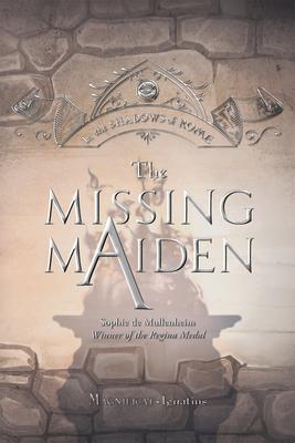 The Missing Maiden: Volume 6 - Sophie De Mullenheim