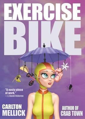 Exercise Bike - Carlton Mellick