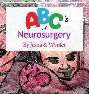ABC's of Neurosurgery - Jesna Sublett