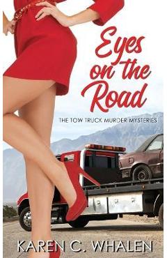 Coperta cărții 'Eyes on the Road - Karen C. Whalen'