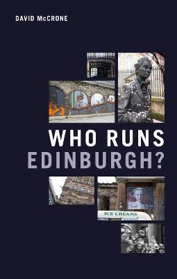 Who Runs Edinburgh? - David Mccrone