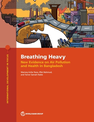 Breathing Heavy: New Evidence on Air Pollution and Health in Bangladesh - The World Bank