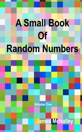 Coperta cărții 'A Small Book of Random Numbers - James Mcnalley'