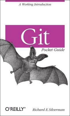Git Pocket Guide: A Working Introduction - Richard Silverman