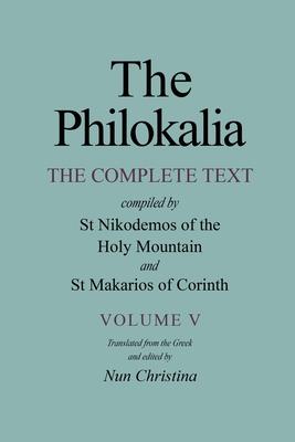 Philokalia The Complete Text Volume 5 - Nun Christina