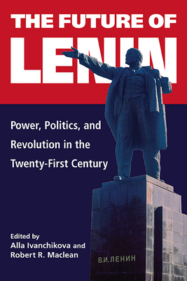 The Future of Lenin - Alla Ivanchikova