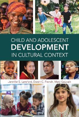 Child and Adolescent Development in Cultural Context - Jennifer E. Lansford