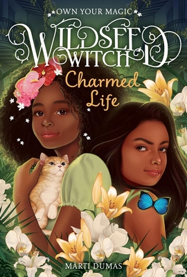 Charmed Life (Wildseed Witch Book 2) - Marti Dumas
