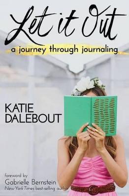 Let It Out - Katie Dalebout