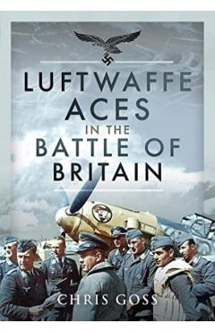 Coperta cărții 'Luftwaffe Aces in the Battle of Britain - Chris Goss'
