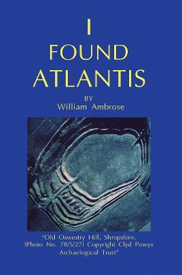 I Found Atlantis - William Ambrose
