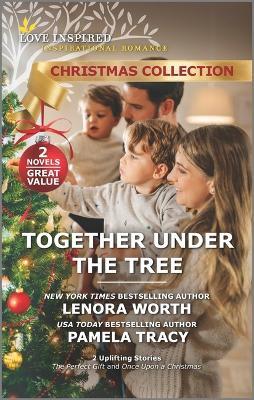 Together Under the Tree - Lenora Worth