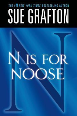 N Is for Noose: A Kinsey Millhone Novel - Sue Grafton