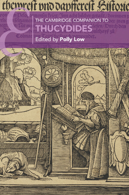 The Cambridge Companion to Thucydides - Polly Low