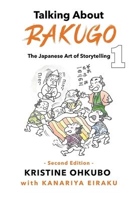 Talking About Rakugo 1: The Japanese Art of Storytelling - Kristine Ohkubo