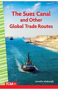 Coperta cărții 'The Suez Canal and Other Global Trade Routes - Jennifer Maharajh'