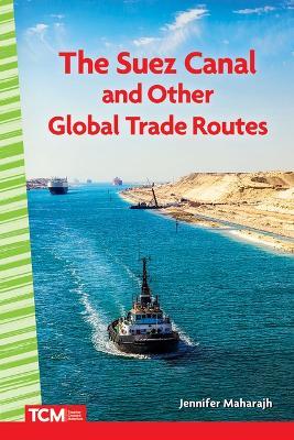 Coperta cărții 'The Suez Canal and Other Global Trade Routes - Jennifer Maharajh'