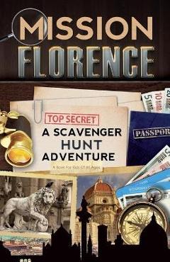 Coperta cărții 'Mission Florence: A Scavenger Hunt Adventure (Travel Book For Kids) - Catherine Aragon'