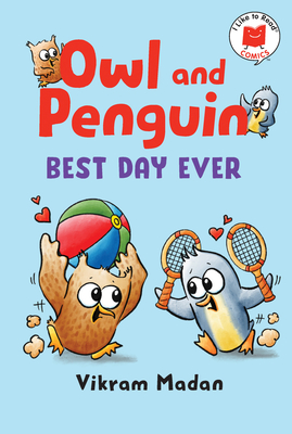 Owl and Penguin: Best Day Ever - Vikram Madan
