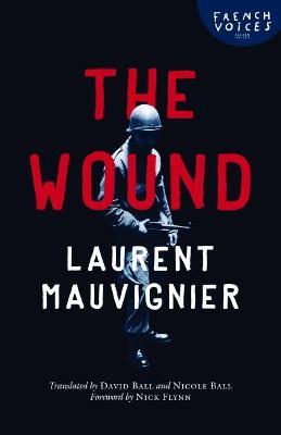 The Wound - Laurent Mauvignier
