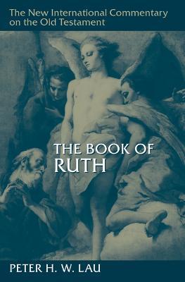 The Book of Ruth - Peter H. W. Lau
