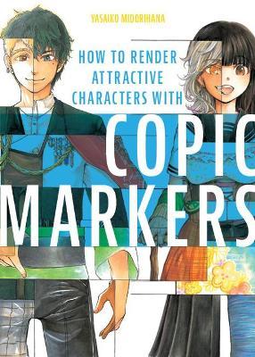 How to Render Attractive Characters with Copic Markers - Yasaiko Midorihana