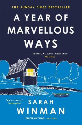 A Year of Marvellous Ways - Sarah Winman