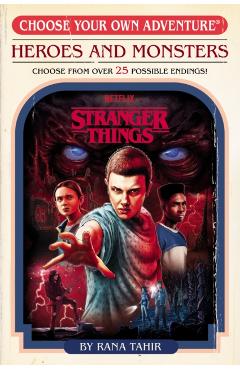 Stranger Things: Heroes and Monsters (Choose Your Own Adventure) - Random House